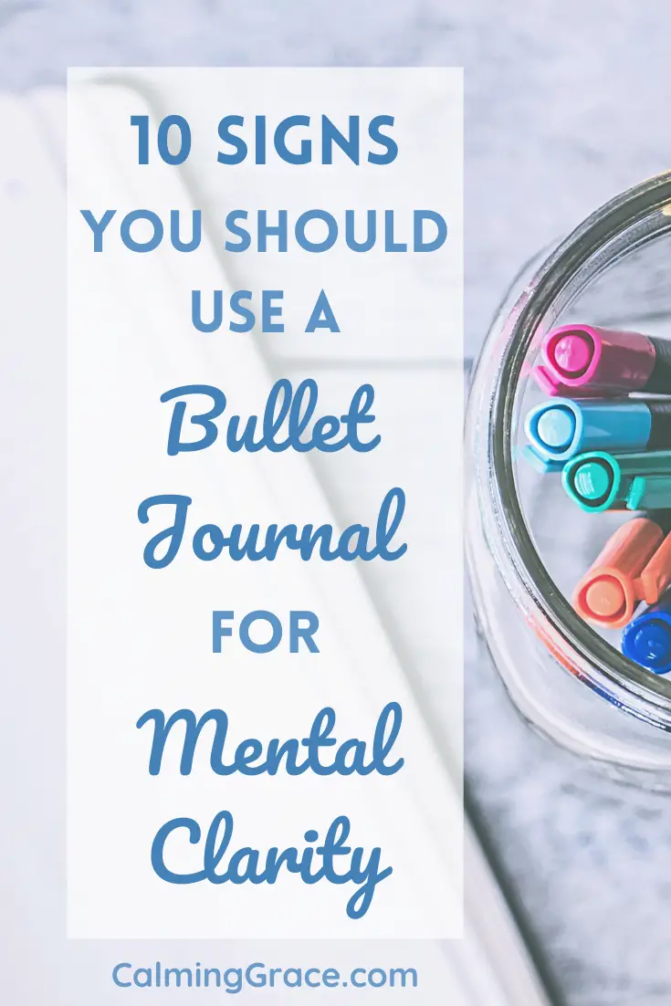 10 Signs You Should Use a Bullet Journal for a Clear Mind