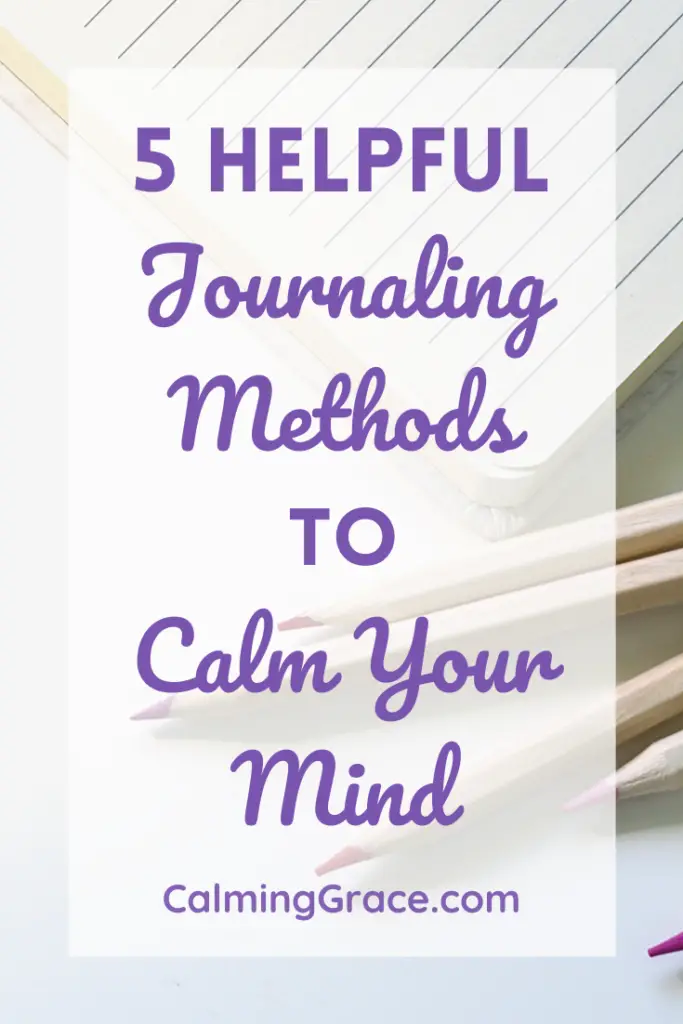 5 Helpful Journaling Methods to Calm Your Mind