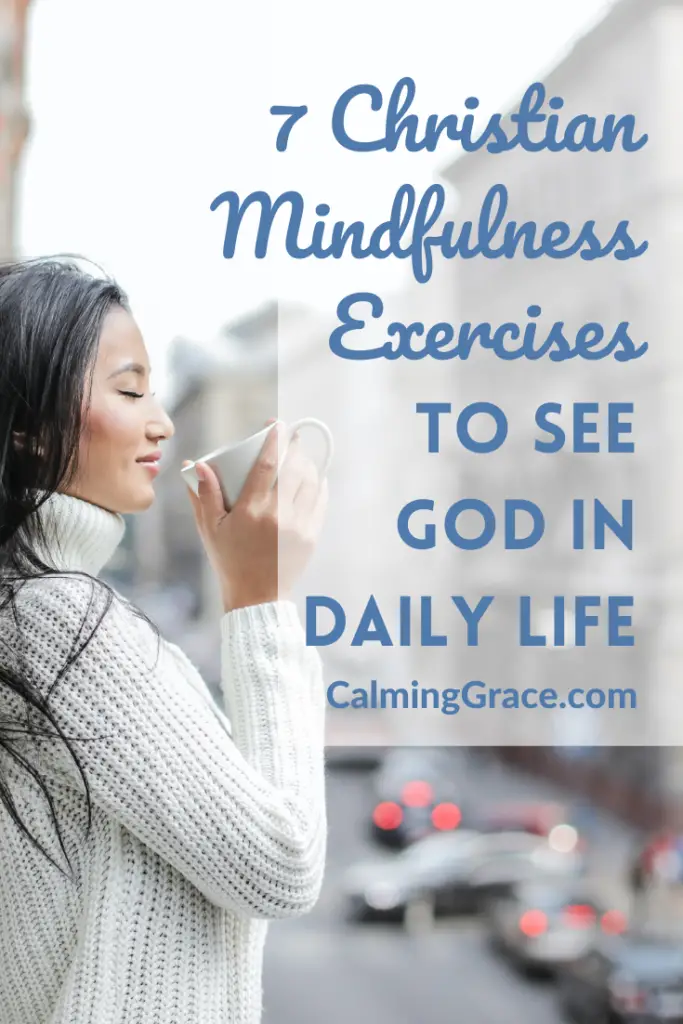 7 Christian Mindfulness Exercises
