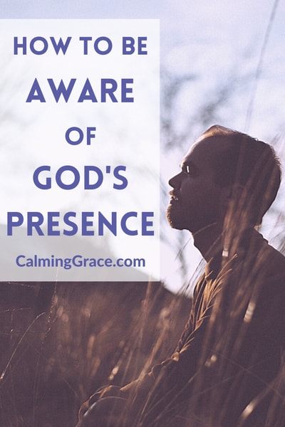 How to Recognize God's Presence in Your Life