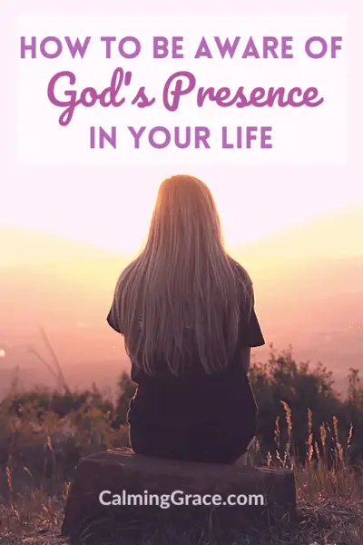 Recognizing God's Presence in your Daily Life