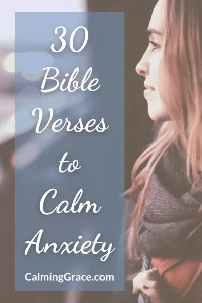 30 Biblical Affirmations to Calm Anxiety and Fear