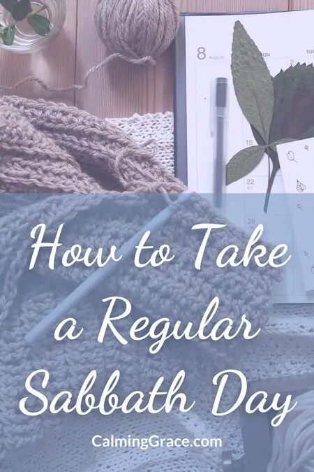 How to Take a Regular Sabbath Day